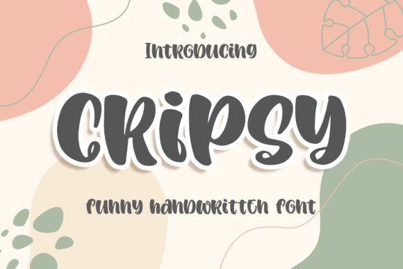 Cripsy Font: A Playful Addition to Your Creative Projects