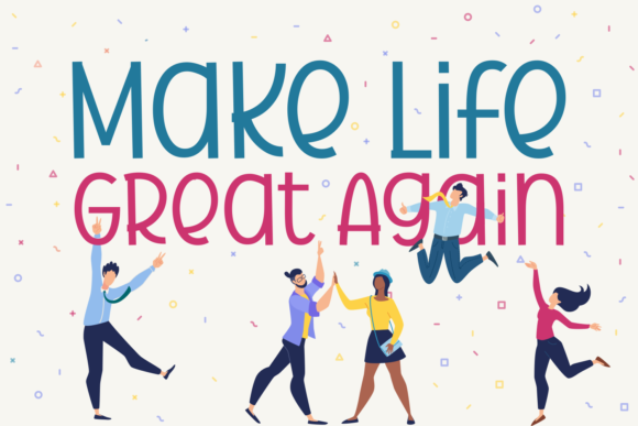 Make Life Great Again: A Simple and Neat Lettered Display Font